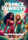 #SPACECOWBOYS 3 - Cosmic Ryder - 9783692281360