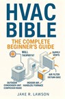 HVAC BIBLE - Jake R. Lawson - 9783692969664