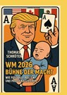 WM 2026 Bühne der Macht - Thomas Schröter - 9783695192786