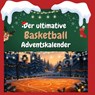 Der ultimative Basketball-Adventskalender - Jonah Müller - 9783695300822