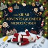 Der Krimi-Adventskalender Niedersachsen - Alexander Schneider - 9783695302703