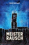 Meisterrausch - David Bielmann - 9783696385255