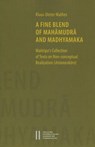 A Fine Blend of Mahamudra and Madhyamaka: Maitripa's Collection of Texts on Non-Conceptual Realization (Amanasikara) - Klaus-Dieter Mathes - 9783700177869