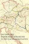 Das Erbe der Habsburgermonarchie in den Nachfolgestaaten - Ulrike Harmat - 9783700194323