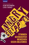 Angry Cripples - Stimmen behinderter Menschen gegen Ableismus - Alina Buschmann ; Luisa L'Audace - 9783701182770