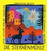 Die Sternenmühle - Christine Busta - 9783701302499