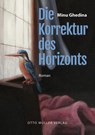 Die Korrektur des Horizonts - Minu Ghedina - 9783701312979