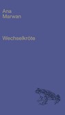 Wechselkröte - Ana Marwan - 9783701313075