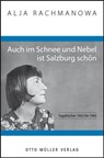 Auch im Schnee und Nebel ist Salzburg schön - Alja Rachmanowa - 9783701362301