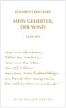 Mein Geliebter, der Wind - Elisabeth Reichart - 9783701362738