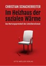 Im Heizhaus der sozialen Wärme - Christian Schacherreiter - 9783701362783