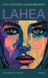Lahea - Lisa-Viktoria Niederberger - 9783701363407