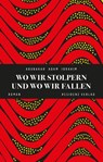 Wo wir stolpern und wo wir fallen - Abubakar Adam Ibrahim - 9783701717125