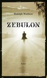 Zebulon - Rudolph Wurlitzer - 9783701742936