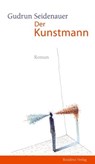 Der Kunstmann - Gudrun Seidenauer - 9783701744282