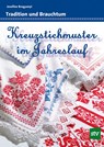 Kreuzstichmuster im Jahreslauf - Josefine Brogyanyi - 9783702010638