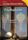 Filethäkeln - Helga Silly - 9783702012441