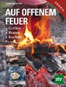 Auf offenem Feuer - Carsten Bothe - 9783702012977