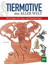Tiermotive aus aller Welt - Lora S. Irish - 9783702016159