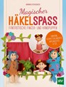 Magischer Häkelspaß - Annika Schlouck - 9783702017545