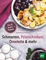 Schmarren, Palatschinken, Omelette & mehr - Irmtraud Weishaupt-Orthofer - 9783702019266