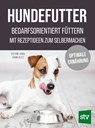 Hundefutter - Stefanie Handl ; Armin Deutz - 9783702020378