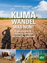 Klimawandel - was nun? - Armin Deutz ; Johann Gasteiner - 9783702022686