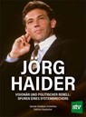 Jörg Haider - Daniela Fürstauer-Schmölzer ; Sabrina Staudacher - 9783702022839