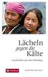 Lächeln gegen die Kälte - Rudolf Alexander Mayr - 9783702233600