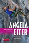 Alles Klettern ist Problemlösen - Angela Eiter - 9783702238063