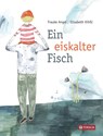 Ein eiskalter Fisch - Frauke Angel - 9783702238421