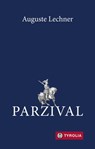 Parzival - Auguste Lechner ; Friedrich Stephan - 9783702239077