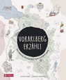 Vorarlberg erzählt - Elvira Flora ; Claudia Schwarz - 9783702240721