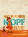 Was mir mein Kopf erzählt - Julia M. Nagy - 9783702240783