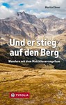 Und er stieg auf den Berg - Martin Ebner - 9783702240943