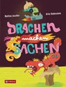 Drachen machen Sachen - Mathias Jeschke - 9783702242770