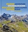 Erlebnis Großglockner Hochalpenstraße - Herbert Gschwendtner - 9783702506742
