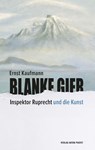 Blanke Gier - Ernst Kaufmann - 9783702510701