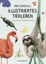 Pepi Schöchls illustriertes Tierleben - Christine Paxmann ; Josef Schöchl - 9783702511616