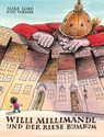 Willi Millimandl und der Riese Bumbum - Mira Lobe - 9783702649609
