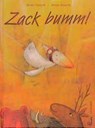 Zack bumm! - Heinz Janisch ; Helga Bansch - 9783702657222