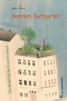 Henrikes Dachgarten - Albert Wendt - 9783702659165