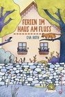 Ferien im Haus am Fluss - Eva Roth - 9783702659707