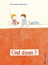Und dann? - Heinz Janisch - 9783702660000