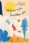 Ich freue mich furchtbar sehr - Heinz Janisch - 9783702660062