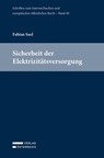 Sicherheit der Elektrizitätsversorgung - Fabian Saxl - 9783704696786