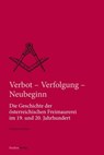 Verbot, Verfolgung und Neubeginn - Helmut Reinalter - 9783706561495