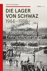 Die Lager von Schwaz - Horst Schreiber - 9783706563116