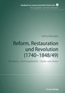 Reform, Restauration und Revolution (1740-1848/49) - Helmut Reinalter - 9783706563710
