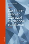 Das Unternehmen Swarovski im Nationalsozialismus - Horst Schreiber - 9783706564816